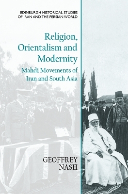 Religion, Orientalism and Modernity - Geoffrey Nash