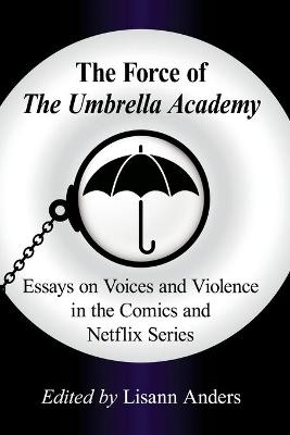 The Force of The Umbrella Academy - 