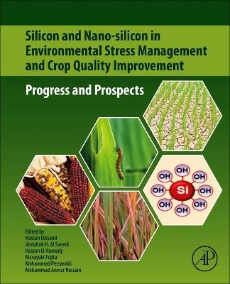 Silicon and Nano-silicon in Environmental Stress Management and Crop Quality Improvement - 