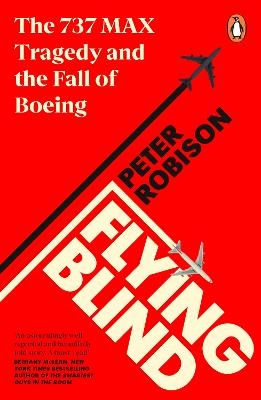 Flying Blind - Peter Robison