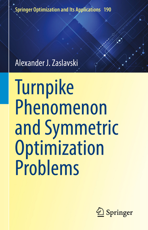 Turnpike Phenomenon and Symmetric Optimization Problems - Alexander J. Zaslavski