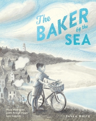 The Baker by the Sea - Paula White