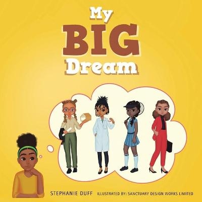 My Big Dream - Stephanie Duff