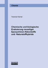 Chemische und biologische Evaluierung neuartiger Epoxychinon-Naturstoffe und -Naturstoffhybride - Yolanda Kleiner