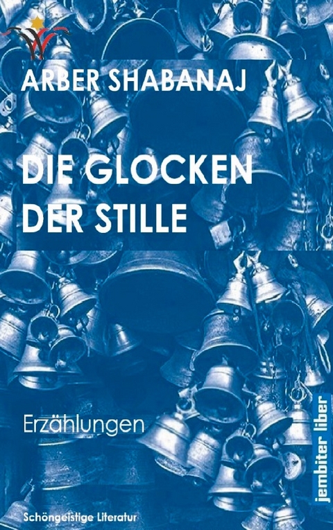 Die Glocken der Stille - Arber Shabanaj