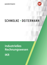 Industrielles Rechnungswesen - IKR - Flader, Björn; Deitermann, Manfred; Rückwart, Wolf-Dieter; Stobbe, Susanne