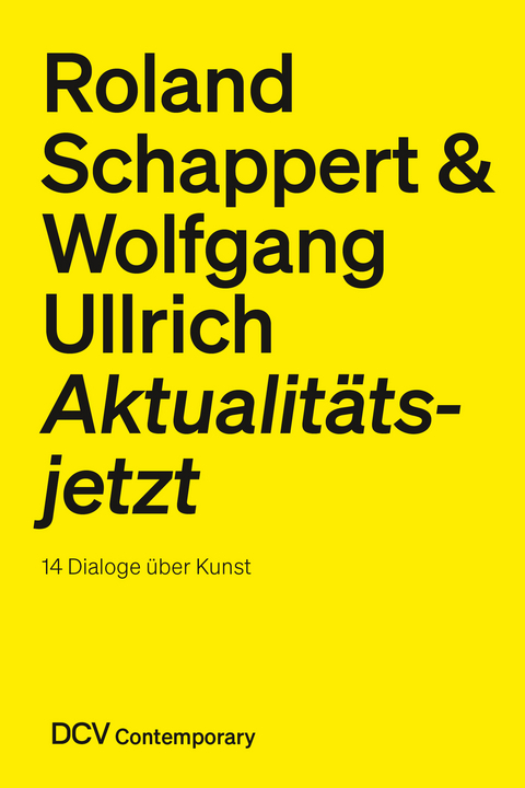 Roland Schappert & Wolfgang Ullrich - Roland Schappert, Wolfgang Ullrich