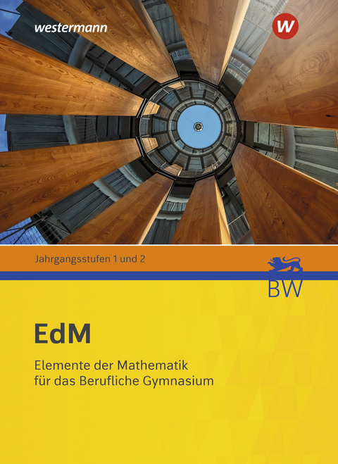 Elemente der Mathematik für berufliche Gymnasien - Ausgabe 2021 für Baden-Württemberg - Jens Peters, Nina Beck, Karin Benecke, Markus Benz, Julia Berlin-Bonn, Stefan Böckling, Lutz Breidert, Sibylle Brinkmann, Martin Brüning, Gabriele Dybowski, Bernhard Euler, Beate Goetz, Martina Groß, Andreas Gundlach, Bernd Hatz, Bodo Paul Hoffmann, Heike Homrighausen, Reinhard Kind, Werner Ladenthin, Jakob Langenohl, Matthias Lösche, Hanns Jürgen Morath, Kerstin Schäfer, Sigrid Schwarz, Thomas Sperlich, Friedrich Suhr, Matthias Taulin, Hans-Georg Weigand, Ulrike Willms, Hanna Zeile, Thomas Mayer