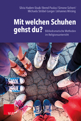 Mit welchen Schuhen gehst du? - Silvia Hadem-Staab, Bernd Paulus, Simone Sichert, Michaela Ströbel-Langer, Johannes Wirsing