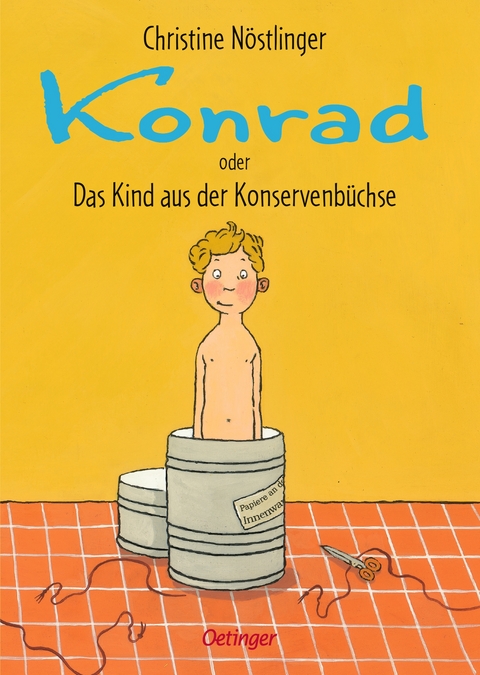 Konrad oder Das Kind aus der Konservenbüchse - Christine Nöstlinger