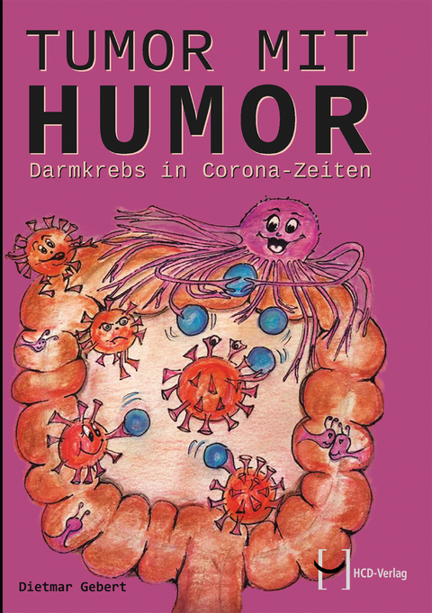 Tumor mit Humor - Dietmar Gebert