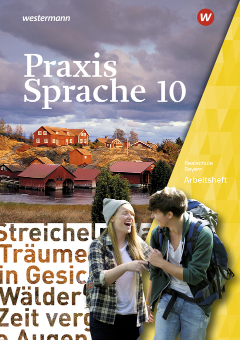 Praxis Sprache - Ausgabe 2016 für Bayern - Daniel Grassert, Markus Gürster, Michael Gürster, Birgit Kern, Christian Knüttel, Katrin Ruppert