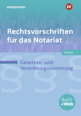 Rechtsvorschriften für das Notariat - Fischer, David