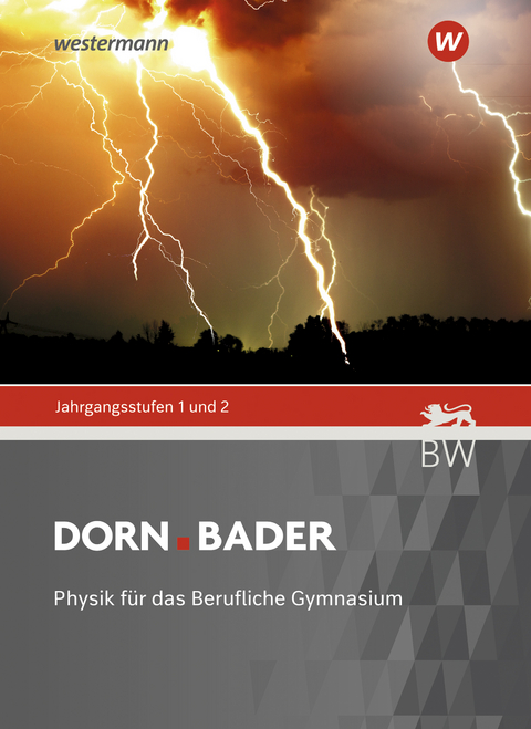 Dorn Bader Physik - Ausgabe 2021 für Berufliche Gymnasien - Christian Schlatow, Manfried Dürr