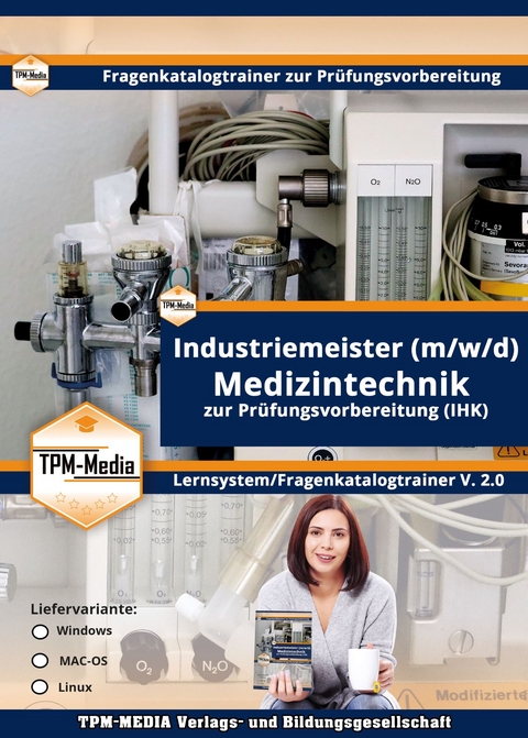 Industriemeister Medizintechnik (Windows) Fragenkatalogtrainer mit über 3610 Lernfragen - Thomas Mueller