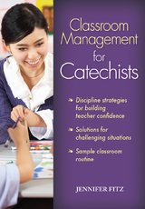 Classroom Management for Catechists - Jennifer Fitz