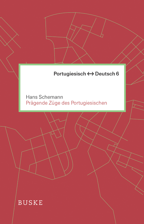 Prägende Züge des Portugiesischen - Hans Schemann