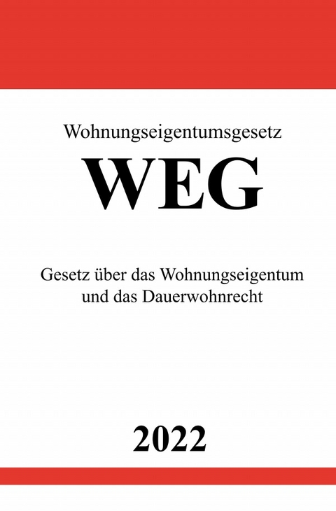 Wohnungseigentumsgesetz WEG 2022 - Ronny Studier