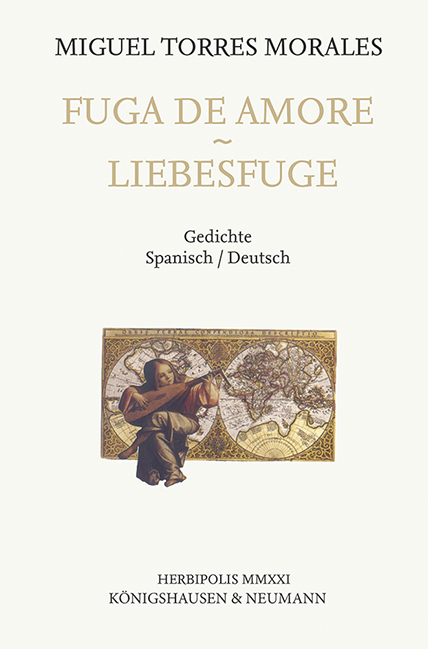 Fuga de amor – Liebesfuge - Miguel Torres Morales