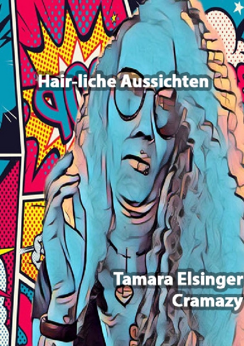 Hairliche Aussichten - Tamara Elsinger