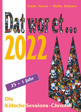 Dat wor et... 2022 - Tewes, Frank; Reinarz, Heike