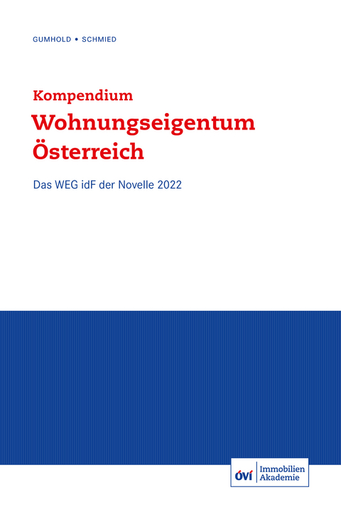 Kompendium Wohnungseigentum Österreich - David Gumhold, Günther Schmied