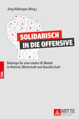 Solidarisch in die Offensive - Jörg Köhlinger