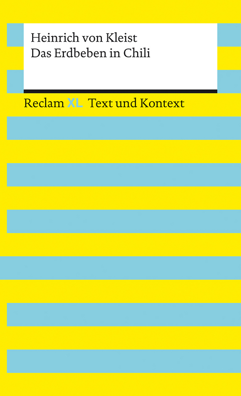 Das Erdbeben in Chili. Textausgabe mit Kommentar und Materialien - Heinrich von Kleist
