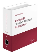 Arbeitsrecht Formular-Handbuch für Apotheker - 