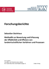 Methodik zur Bewertung und Erfassung der Effektivität und Effizienz von landwirtschaftlichen Verfahren und Prozessen - Sebastian Steinhaus