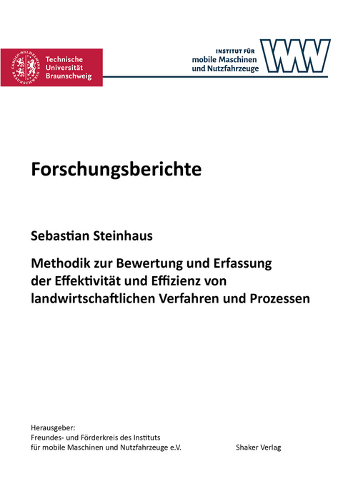 Methodik zur Bewertung und Erfassung der Effektivität und Effizienz von landwirtschaftlichen Verfahren und Prozessen - Sebastian Steinhaus