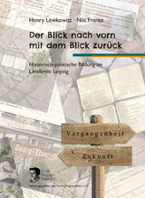 Der Blick nach vorn mit dem Blick zurück - Henry Lewkowitz, Nils Franke