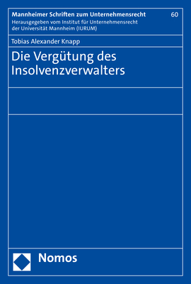 Die Vergütung des Insolvenzverwalters - Tobias Alexander Knapp