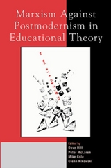 Marxism Against Postmodernism in Educational Theory - 