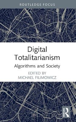 Digital Totalitarianism - 