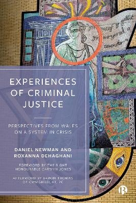 Experiences of Criminal Justice - Daniel Newman, Roxanna Dehaghani