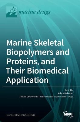 Marine Skeletal Biopolymers and Proteins, and Their Biomedical Application