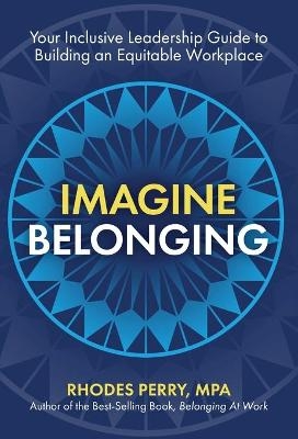 Imagine Belonging - Rhodes Perry