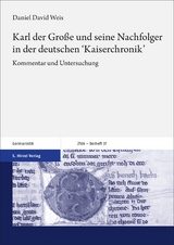 Karl der Große und seine Nachfolger in der deutschen 'Kaiserchronik' - Daniel David Weis