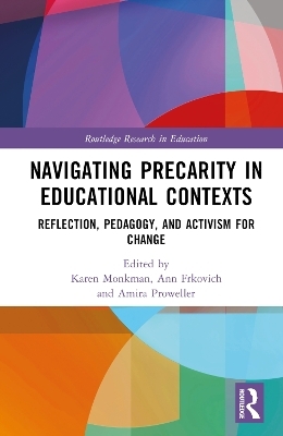 Navigating Precarity in Educational Contexts - 