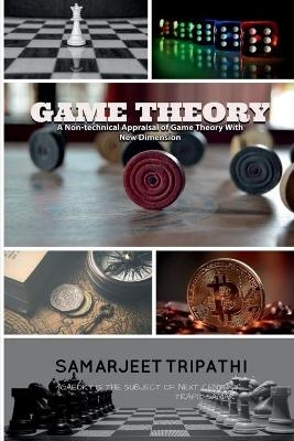 Game Theory - Samarjeet Tripathi