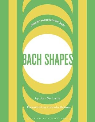 Bach Shapes - Jon de Lucia