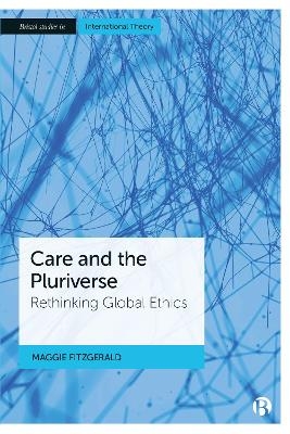 Care and the Pluriverse - Maggie Fitzgerald