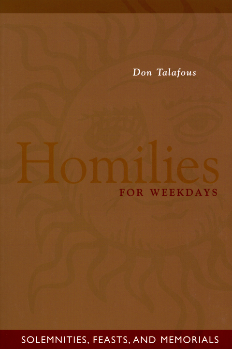 Homilies For Weekdays -  Don Talafous