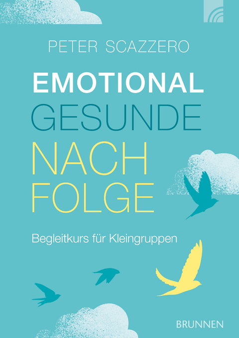 Emotional gesunde Nachfolge - Peter Scazzero