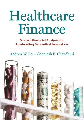 Healthcare Finance - Andrew W. Lo, Shomesh E. Chaudhuri