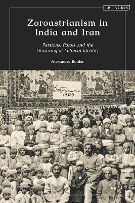 Zoroastrianism in India and Iran - Alexandra Buhler