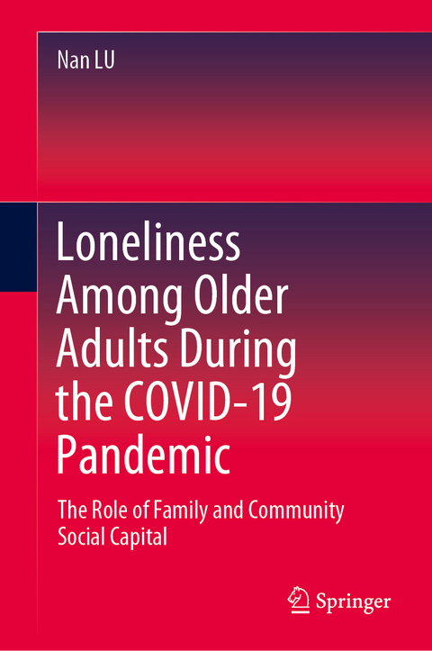 Loneliness Among Older Adults During the COVID-19 Pandemic - Nan Lu