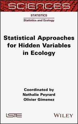 Statistical Approaches for Hidden Variables in Ecology - Nathalie Peyrard, Olivier Gimenez