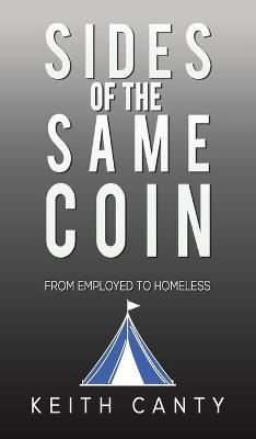 Sides of the Same Coin - KEITH CANTY